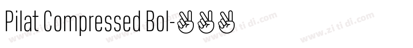 Pilat Compressed Bol字体转换